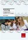 Keith Topping - Tutoring. L'insegnamento reciproco tra compagni