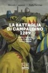 Kelly Devries, Graham Turner - La battaglia di Campaldino 1289. Dante, Firenze e la contesa tra i Comuni