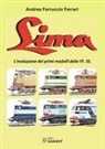 Andrea Ferruccio Ferrari - Lima. L'evoluzione dei primi modelli delle FF. SS