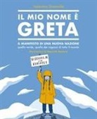 Valentina Giannella, Manuela Marazzi - Il mio nome è Greta. Il manifesto di una nuova nazione, quella verde, quella dei ragazzi di tutto il mondo