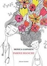 Monica Gasparini - Parole bianche