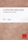 Michele Panzera, Annalisa Roscio - Al passo con i cavalli saggi. La riabilitazione equestre in età evolutiva