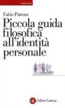 Fabio Patrone - Piccola guida filosofica all'identità personale