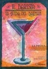 Ferruccio Mazzon, Luigi Manzo - Il barista. La guida del barman. La prima guida italiana per barman (1920)