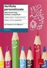 Eva Pigliapoco, Ivan Sciapeconi, Nadia Brugnara - Verifiche personalizzate. Nelle versioni base, facilitata e semplificata. Italiano, storia, geografia. Classe 4ª della scuola primaria