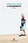 Annette Hess - L' interprete