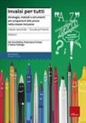 Diana Fedrigo, Francesca Furlan, Edi Zanchetta - INVALSI per tutti. Strategie, metodi e strumenti per prepararsi alle prove nella classe inclusiva. Italiano per la 2ª classe elementare