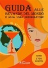 William T. Boothby, Mauro Mahjoub - Guida alle bevande del mondo e alla loro preparazione. Oltre 1700 ricette