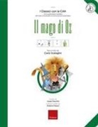 Carlo Scataglini, Giulia Orecchia - Il mago di Oz. Ediz. CAA