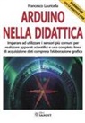 Francesco Lauricella - Arduino nella didattica. Sperimentare con la didattica STEM