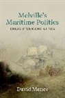 David Mence, David (Honorary Associate Mence - Melville''s Maritime Politics