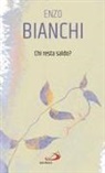 Enzo Bianchi - Chi resta saldo?