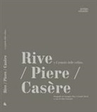 Miro Graziotin - Rive/ Piere/Casère e il popolo delle colline
