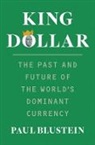 Paul Blustein, Blustein Paul - King Dollar