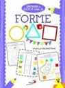 Irene Mazza - Impara e gioca con le forme. Viva la geometria!