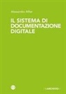 Alessandro Alfier - Il sistema di documentazione digitale