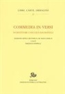 Pasquale Stoppelli - Commedia in versi da restituire a Nicolò Machiavelli. Edizione critica secondo il MS. Banco rari 29