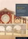 Gabriella Cianciolo Cosentino - Reinventing Pompeii. From wall painting to iron construction in the industrial revolution