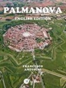 Francesco Antonini - Palmanova. Ediz. inglese