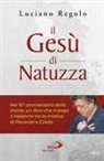 Luciano Regolo - Il Gesù di Natuzza