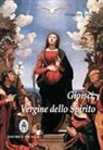 Giuseppe Giulino - Gioisci Vergine dello spirito. Contemplazione del Santo Rosario alla luce dello Spirito Santo