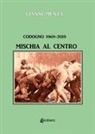 Gianni Menta - Codogno 1969-2019. Mischia al centro