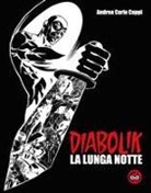Andrea Carlo Cappi, Riccardo Mazzoni - Diabolik. La lunga notte