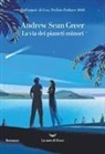 Andrew Sean Greer - La via dei pianeti minori