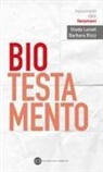 Giada Lonati, Barbara Rizzi - Biotestamento