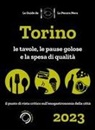Simone Cargiani, Fernanda D'Arienzo - Torino de La Pecora Nera 2023. Ristoranti, pause golose e spesa di qualità