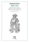 François Villon - Ballate scelte. Ediz. italiana e friuliana. Testo francese a fronte