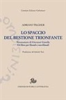 Adriano Tilgher - Lo spaccio del bestione trionfante. Stroncatura di Giovanni Gentile