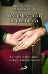 Marina Corradi, Antonio Porpora Anastasio - Non dimenticate il desiderio. L'eredità di don Anas: dialoghi sul matrimonio