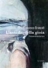 Francesco Brancati - L' assedio della gioia