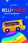 Luca Favarin - Belli bianchi. Non tutti i profughi sono uguali