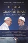 Mohammad Abdulsalam - Il Papa e il Grande Imam. Il percorso spinoso. Una testimonianza sulla nascita del Documento sulla Fratellanza Umana