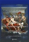 Alessio Patti - «Tuttu mparammu di l'amuri». Antologia di grandi poeti traslati in madre lingua siciliana