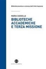Maria Cassella - Biblioteche accademiche e terza missione