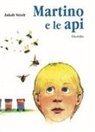Jakob Streit, Birgitta Latis, Evert Skymme - Martino e le api