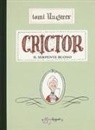 Tomi Ungerer - Crictor. Il serpente buono