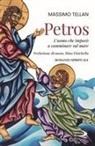 Massimo Tellan - Petros. L'uomo che imparò a camminare sul mare