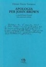 Henry D. Thoreau, Franco Venturi - Apologia per John Brown. Testo americano a fronte
