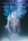 Raffaela Condello - Anelito soffio dell'anima