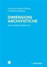 Lorenzo Pezzica, Federico Valacchi - Dimensioni archivistiche. Una piramide rovesciata