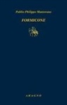 Publio Philippo Mantovano, Stefania Giovanna Mallamaci - Formicone