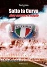 Parigino - Sotto la curva dove corrono le maglie