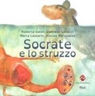 Damiano Cavallin, Marta Lazzarin, Alessia Martinazzo, Roberta Gaion - Socrate e lo struzzo