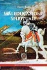 Claudio Lanzi - Maleducazione spirituale