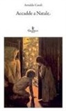 Arnaldo Casali - Accadde a Natale