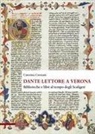Caterina Crestani - Dante lettore a Verona. Biblioteche e libri al tempo degli Scaligeri